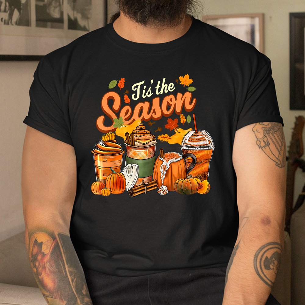 Tis The Season Pumpkin Spice Latte Halloween Shirt Tis The Season Pumpkin Spice Latte Halloween Shirt