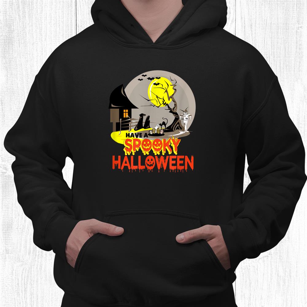 Trendy Funny Halloween Have A Spooky Halloween Shirt Trendy Funny Halloween Have A Spooky Halloween Shirt