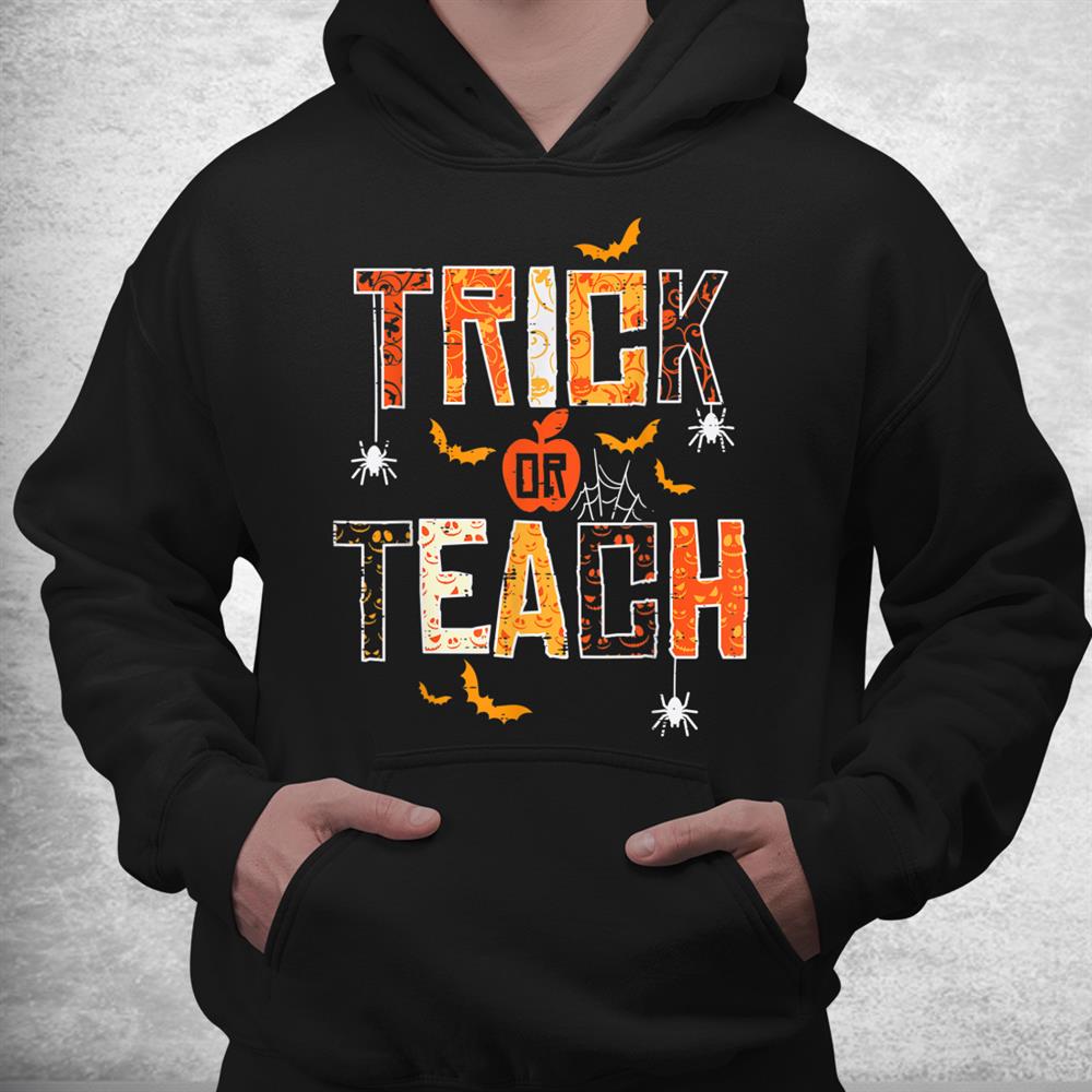 Trick Or Teach Cute Halloween Teacher Shirt Trick Or Teach Cute Halloween Teacher Shirt