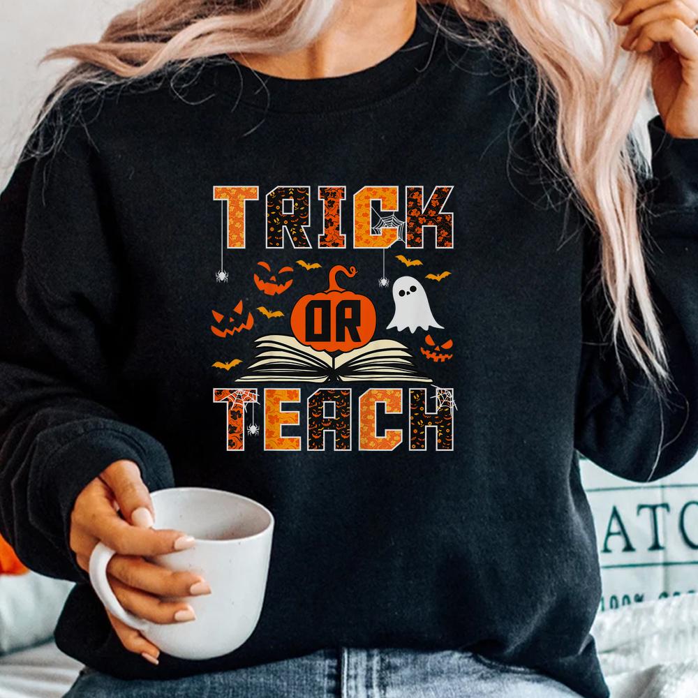 Trick Or Teach Funny Teacher Halloween Shirt Trick Or Teach Funny Teacher Halloween Shirt