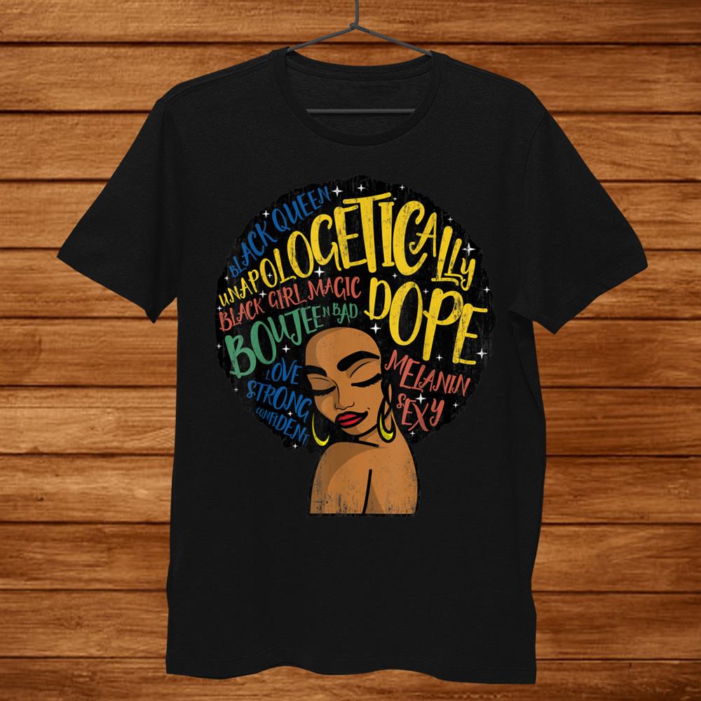Unapologetically Dope Afro Words Black Boujee Christmas Shirt Unapologetically Dope Afro Words Black Boujee Christmas Shirt