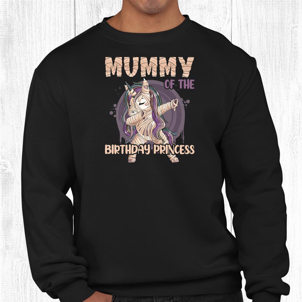 Unicorn Mummy Of The Birthday Princcess Girl Halloween Mommy Shirt Unicorn Mummy Of The Birthday Princcess Girl Halloween Mommy Shirt