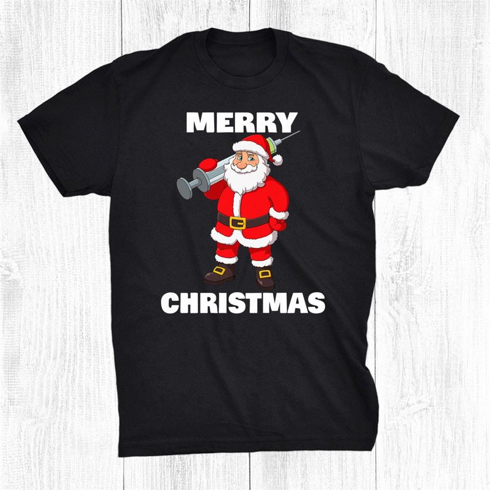 Vaccinated Santa Claus Merry Christmas Shirt Vaccinated Santa Claus Merry Christmas Shirt