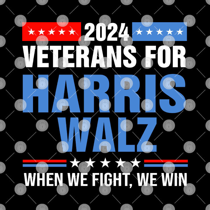Veterans For Harris Walz 2024 When We Fight We Win Shirt Veterans For Harris Walz 2024 When We Fight We Win Shirt