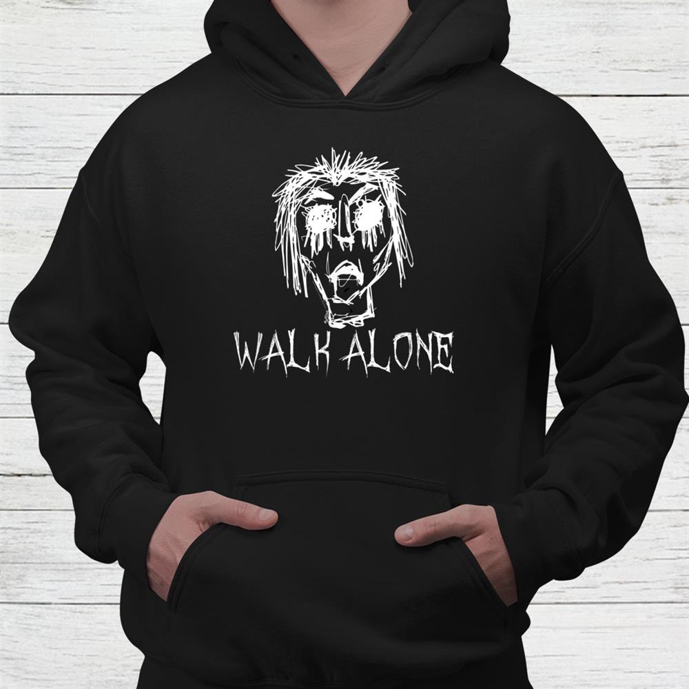 Walk Alone Halloween Word Shirt Walk Alone Halloween Word Shirt