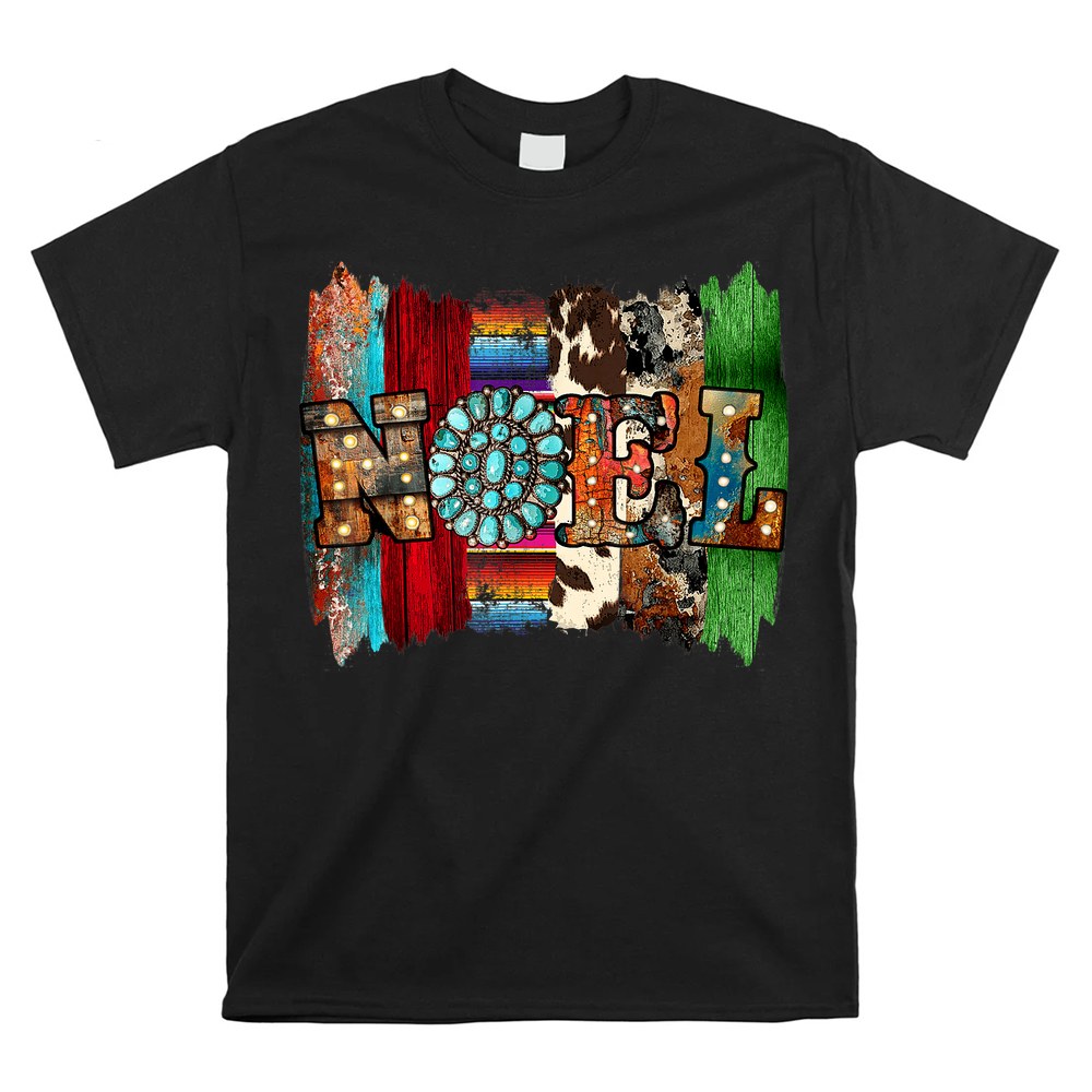 Western Country Merry Christmas Noel Y’all Shirt Western Country Merry Christmas Noel Y’all Shirt