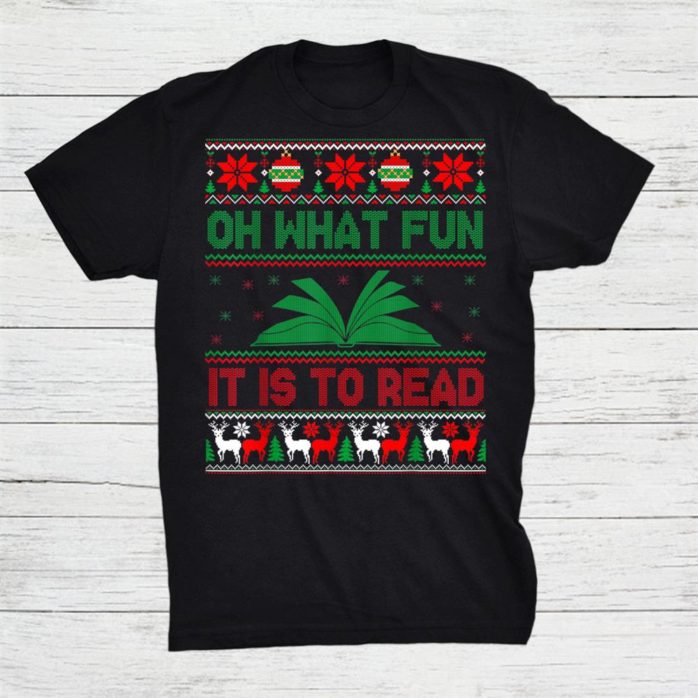 What Fun It Is To Read Librarian Christmas Books Lover Shirt What Fun It Is To Read Librarian Christmas Books Lover Shirt