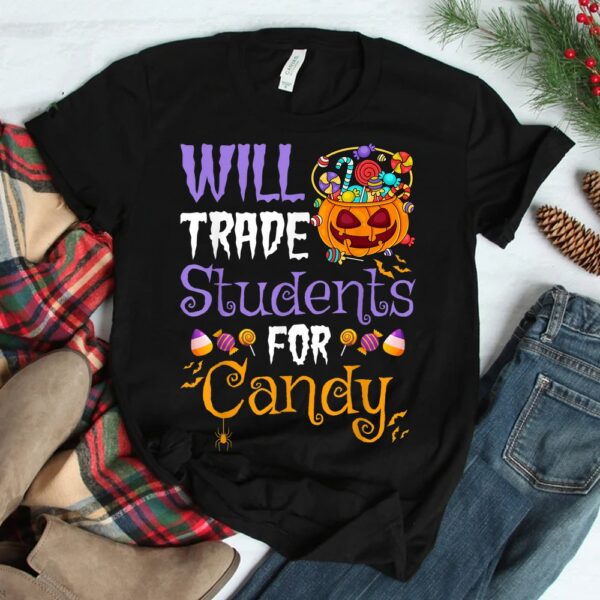 Will Trade Students For Candy Teacher Halloween Shirt 7 Will Trade Students For Candy Teacher Halloween Shirt