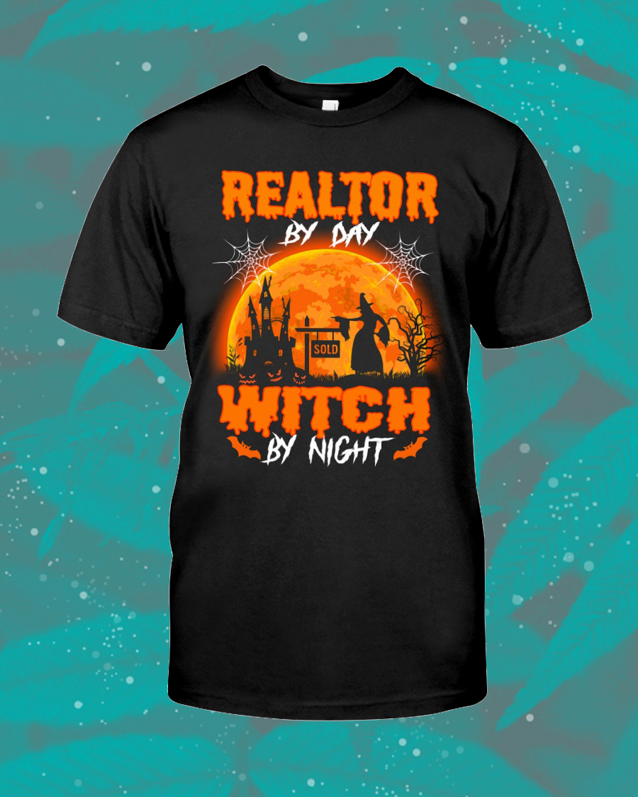 Witch By Day Realtor By Night Halloween Shirt Witch By Day Realtor By Night Halloween Shirt
