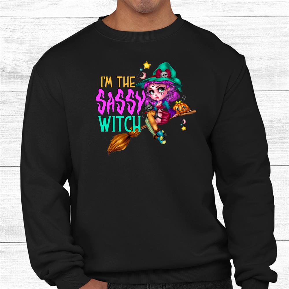 Witch I’m The Sassy Witch Broom Cute Witch Funny Halloween Shirt Witch I’m The Sassy Witch Broom Cute Witch Funny Halloween Shirt