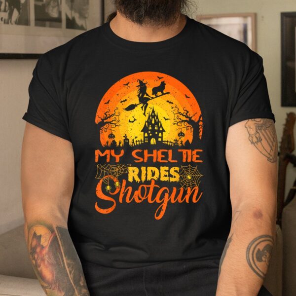 Witch My Sheltie Rides Shotgun Halloween Shirt