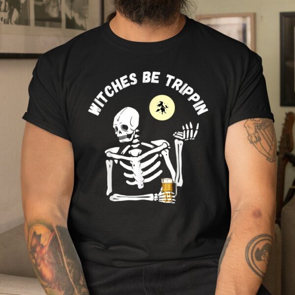 Witches Be Trippin Skeleton And Witch Pun Funny Halloween Shirt 8 witches be trippin skeleton and witch pun funny halloween shirt 3
