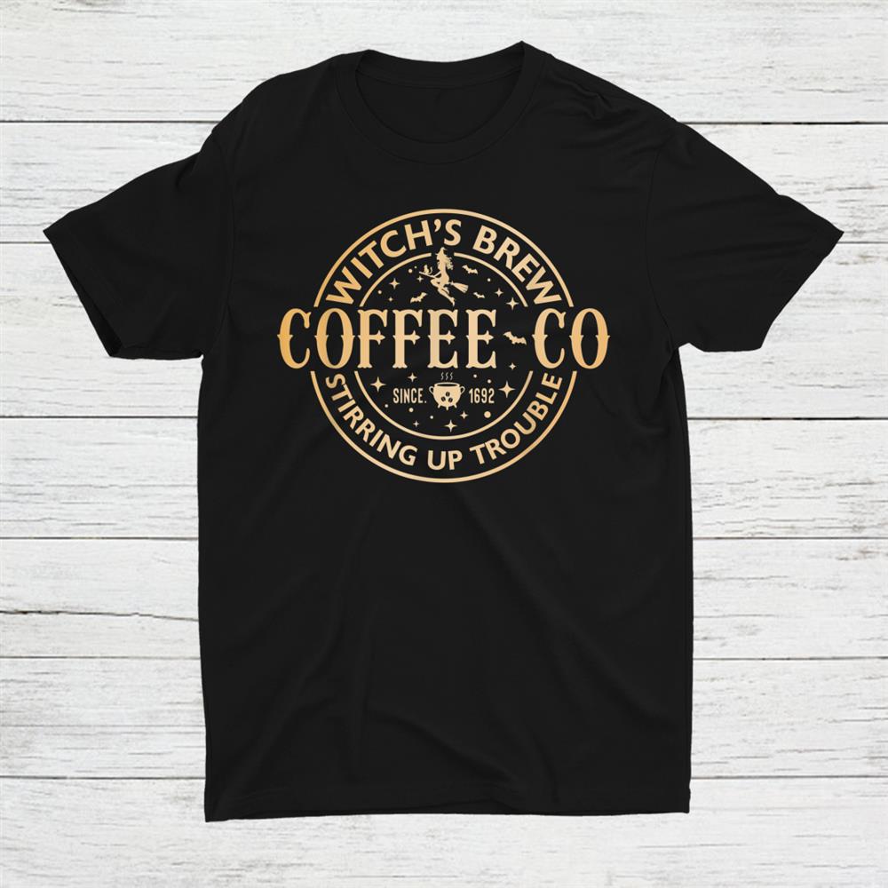 Witches Brew Coffee Co Halloween Witch Shirt Witches Brew Coffee Co Halloween Witch Shirt