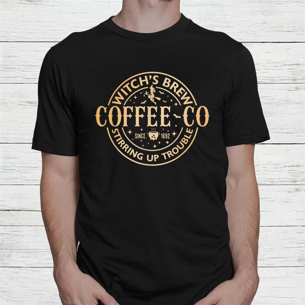 Witches Brew Coffee Co Halloween Witch Shirt Witches Brew Coffee Co Halloween Witch Shirt