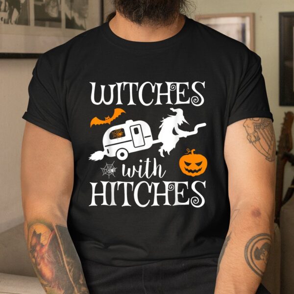 Witches With Hitches Camping RV Halloween Shirt 8 Witches With Hitches Camping RV Halloween Shirt