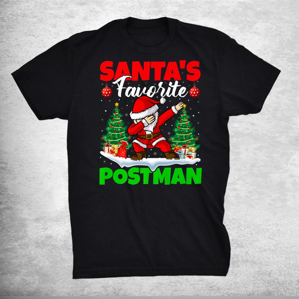 Xmas Dabbing Santas Favorite Postman Christmas Shirt Xmas Dabbing Santas Favorite Postman Christmas Shirt