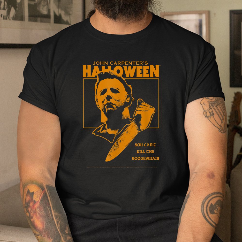 You Can’t Kill The Boogeyman Halloween Shirt You Can’t Kill The Boogeyman Halloween Shirt