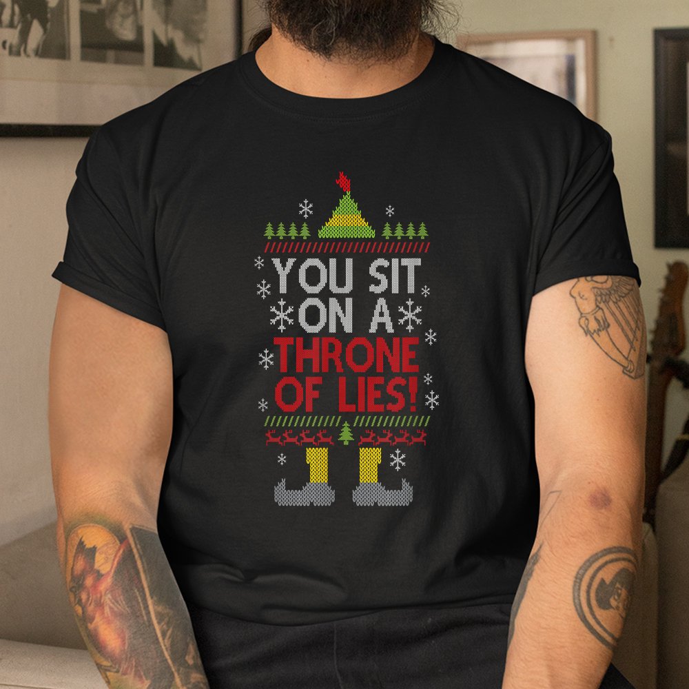 You Sit On A Throne Of Lies Funny Christmas Fake Santa Shirt You Sit On A Throne Of Lies Funny Christmas Fake Santa Shirt