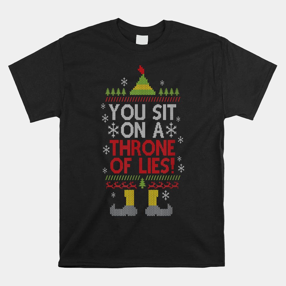 You Sit On A Throne Of Lies Funny Christmas Fake Santa Shirt You Sit On A Throne Of Lies Funny Christmas Fake Santa Shirt