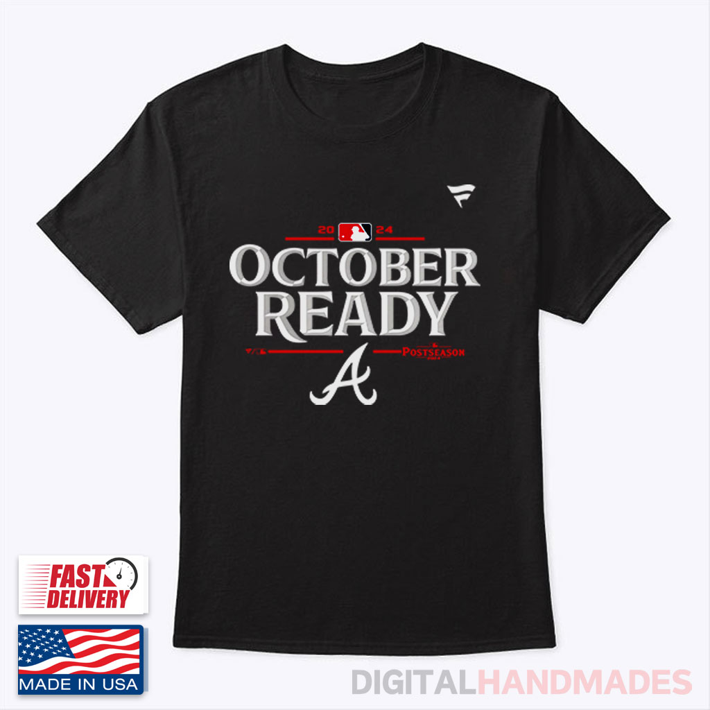 October Ready Atlanta Braves Shirt October Ready Atlanta Braves Shirt