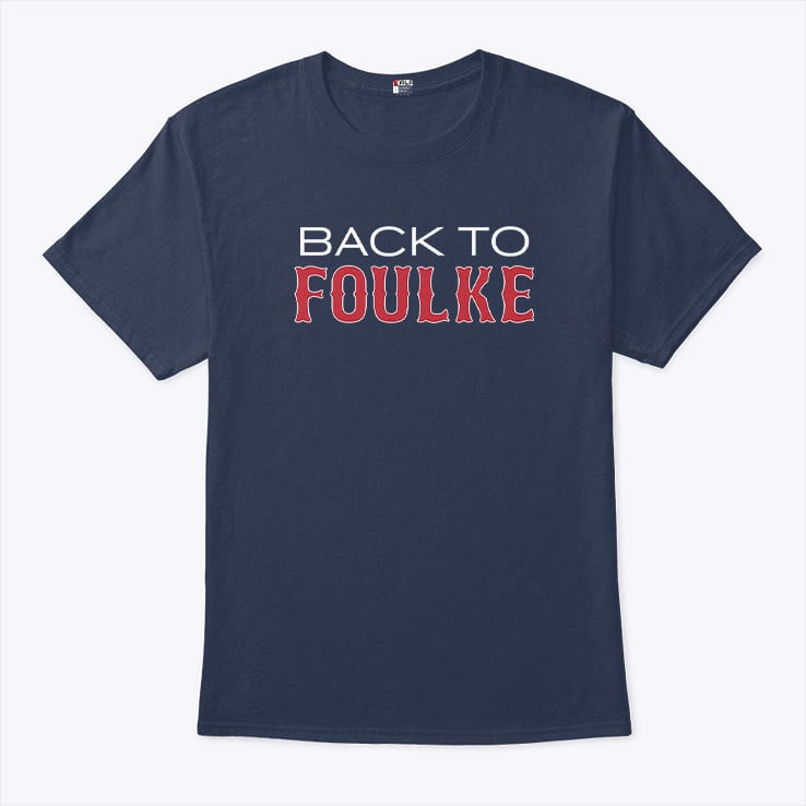 Back To Foulke Boston Red Sox Shirt Back To Foulke Boston Red Sox Shirt