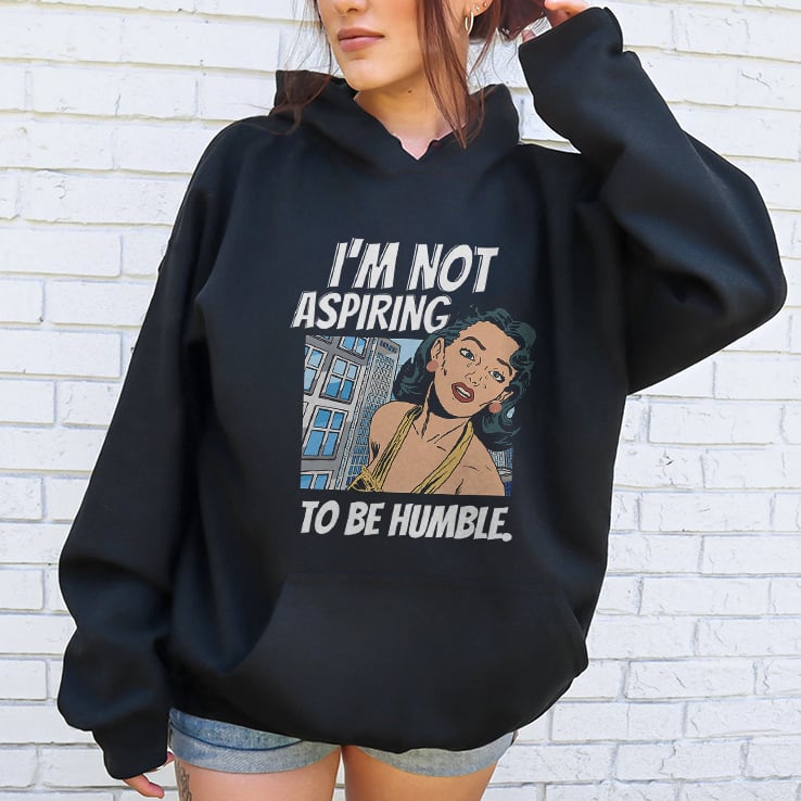 I’m Not Aspiring To Be Humble Kamala Harris Shirt I’m Not Aspiring To Be Humble Kamala Harris Shirt