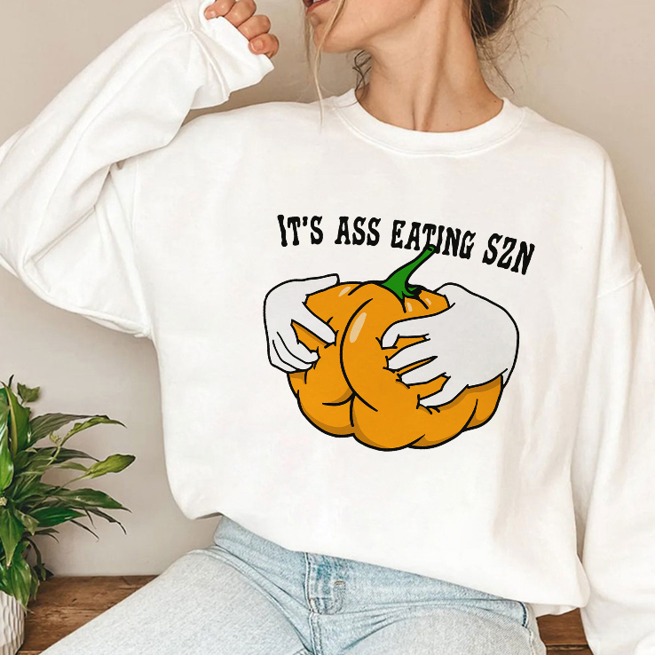 It’s Ass Eating Season Funny Autumn Shirt It’s Ass Eating Season Funny Autumn Shirt