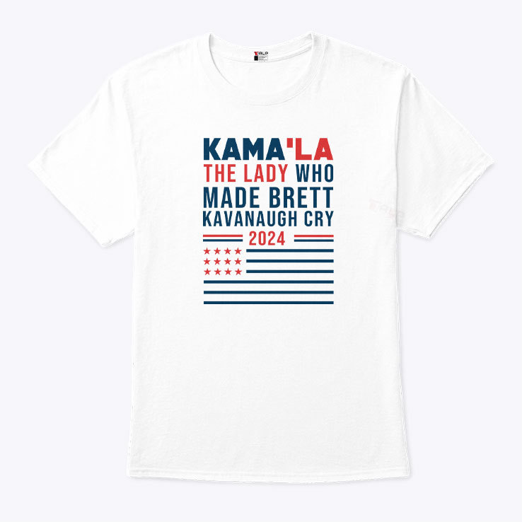 Kama’la The Lady Who Made Brett Kavanaugh Cry 2024 T Shirt Kama’la The Lady Who Made Brett Kavanaugh Cry 2024 T Shirt
