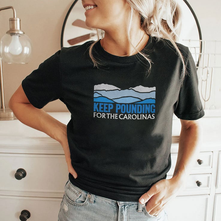Keep Pounding For The Carolinas T Shirt Keep Pounding For The Carolinas T Shirt