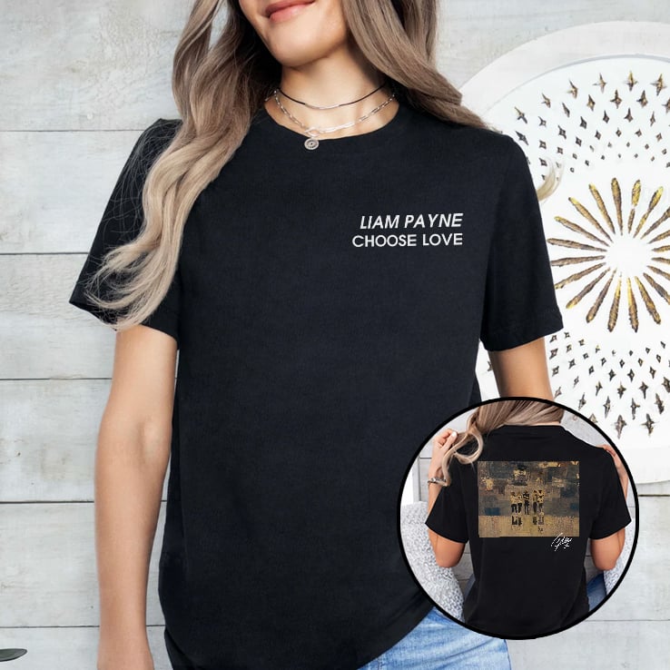 Liam Payne Choose Love T Shirt Liam Payne Choose Love T Shirt