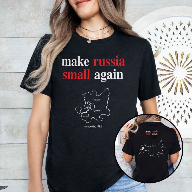 Make Russia Small Again Shirt Make Russia Small Again Shirt