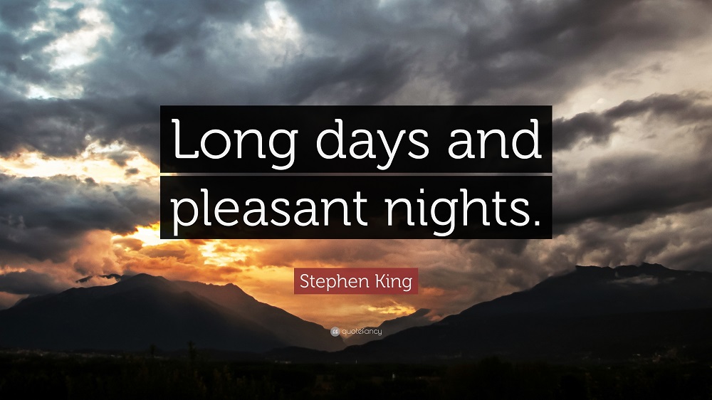 The Dark Tower Long Days And Pleasant Nights Stephen King Shirts 8 Stephen King Quote - Long days and pleasant nights