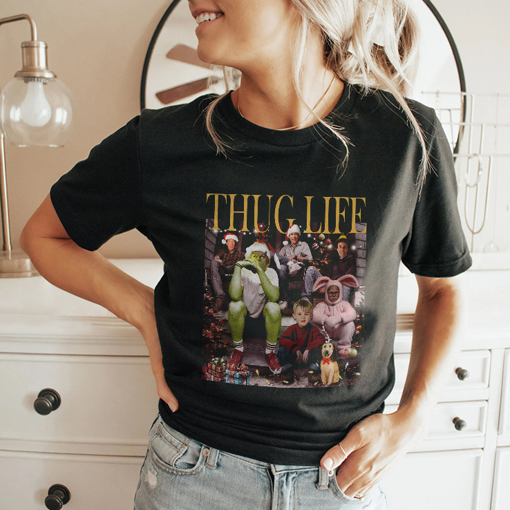 Thug Life Christmas Movies Grinch Home Alone Elf T Shirt Thug Life Christmas Movies Grinch Home Alone Elf T Shirt