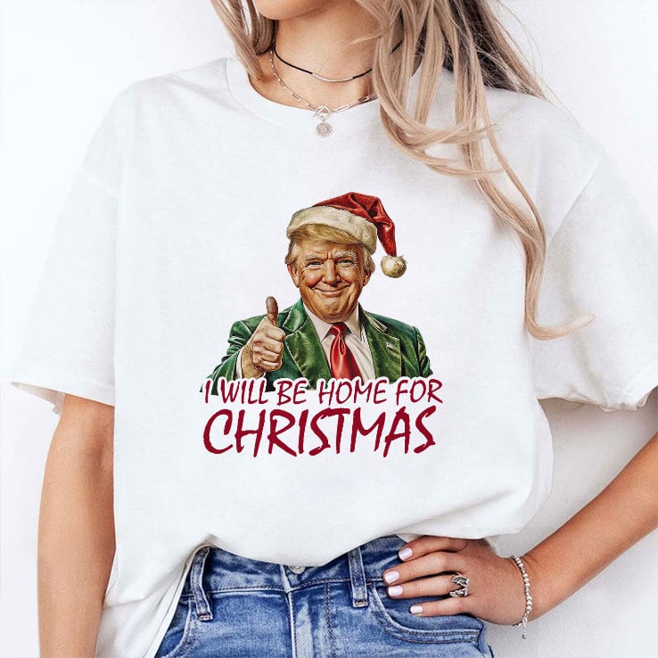 Trump I’ll Be Home For Christmas T Shirt Trump I’ll Be Home For Christmas T Shirt