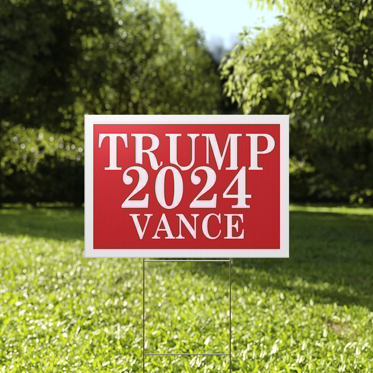 Trump Vance 2024 Yard Sign Trump Vance 2024 Yard Sign