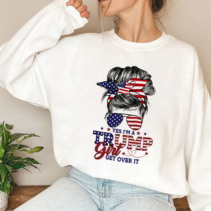 Yes I’m A Trump Girl Get Over It T Shirt Yes I’m A Trump Girl Get Over It T Shirt