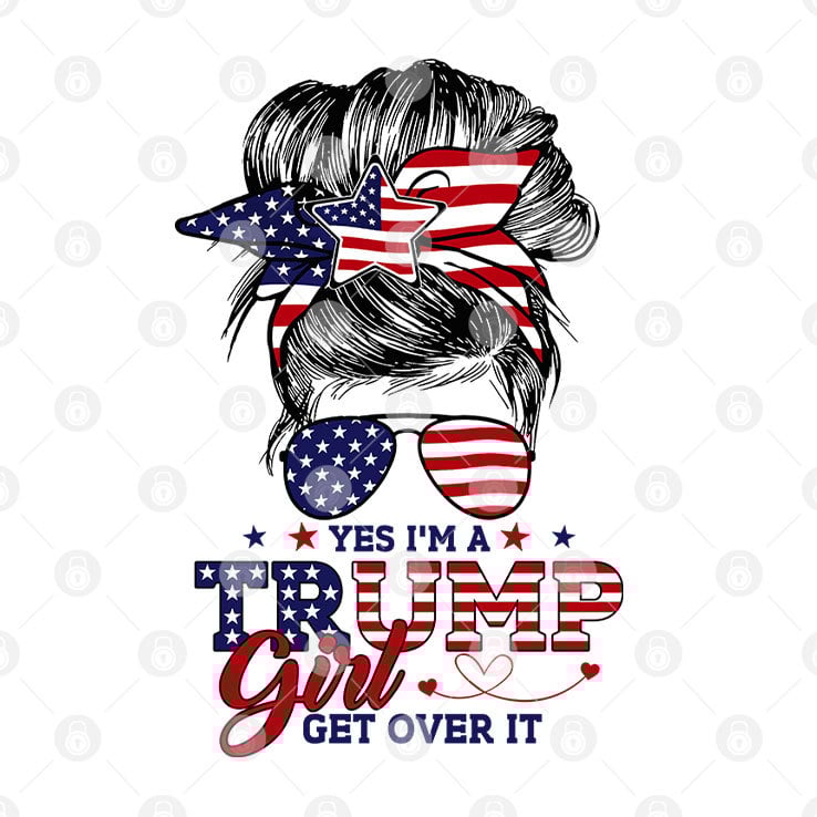 Yes I’m A Trump Girl Get Over It T Shirt Yes I’m A Trump Girl Get Over It T Shirt