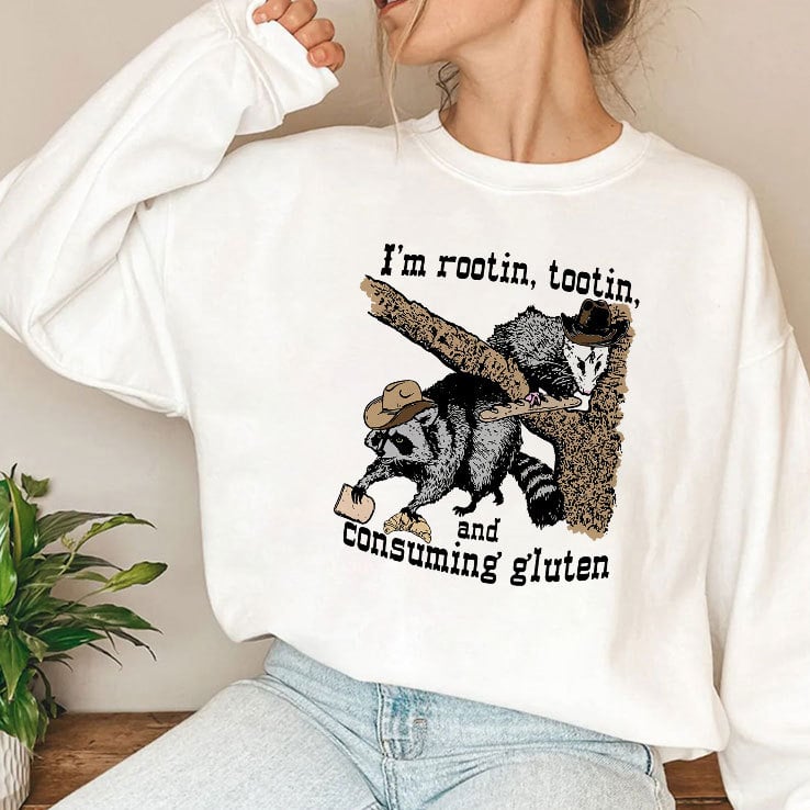 I’m Rootin Tootin And Consuming Gluten T Shirt I’m Rootin Tootin And Consuming Gluten T Shirt