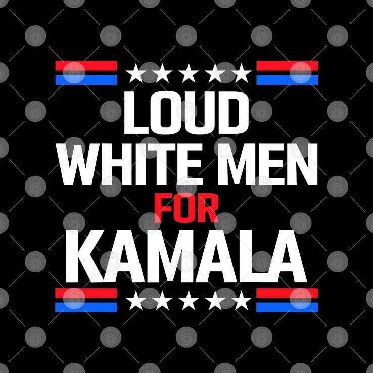 Loud White Men For Kamala Harris Shirt Loud White Men For Kamala Harris Shirt