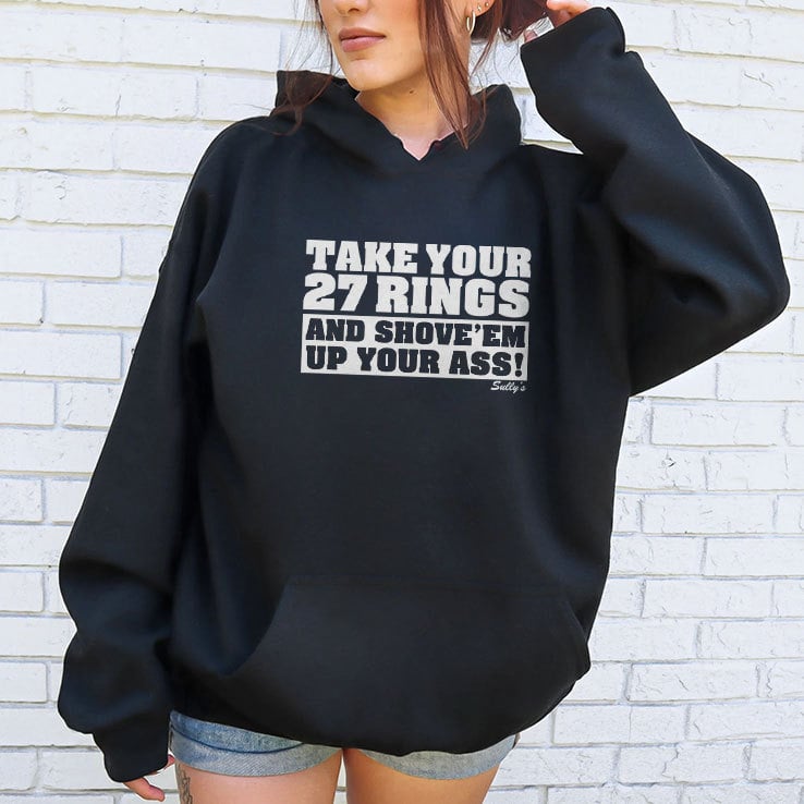 New York Yankees Take Your 27 Rings And Shove ‘Em Up Your Ass Shirt New York Yankees Take Your 27 Rings And Shove ‘Em Up Your Ass Shirt