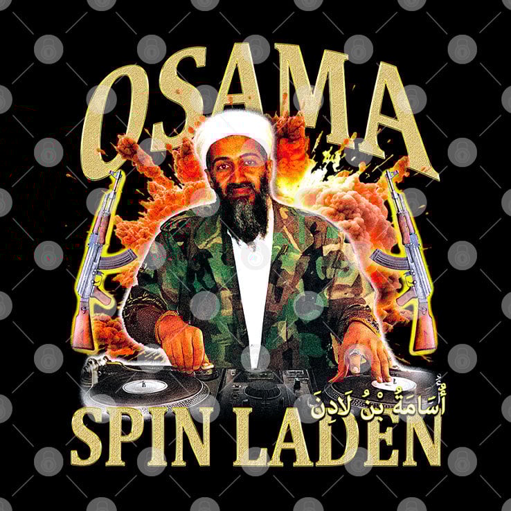 Osama Spin Laden Rap T Shirt Osama Spin Laden Rap T Shirt