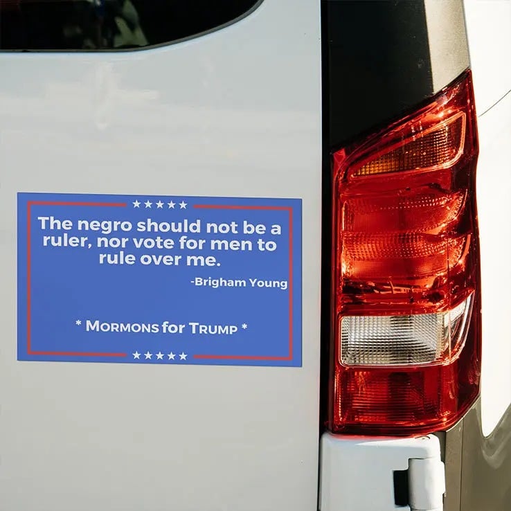 The Negro Should Not Be A Ruler Nor Vote For Men To Rule Over Me Brigham Young Car Magnet The Negro Should Not Be A Ruler Nor Vote For Men To Rule Over Me Brigham Young Car Magnet