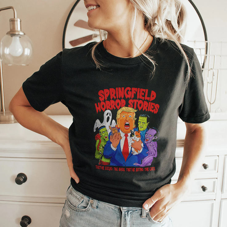 Trump Springfield Horror Stories They’re Eating The Dogs They’re Eating The Cats Shirt Trump Springfield Horror Stories They’re Eating The Dogs They’re Eating The Cats Shirt