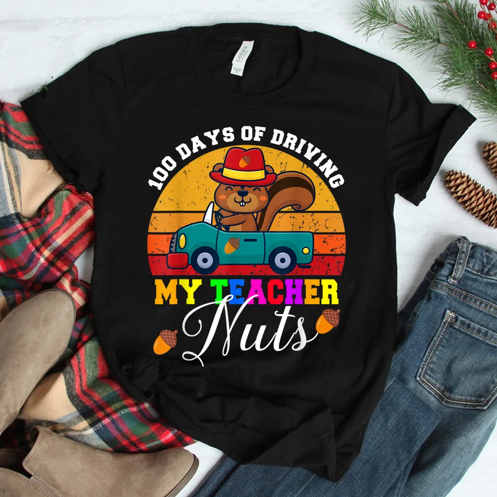 100 Days Of Driving My Teacher Nuts Driving Squirrel School Shirt 100 Days Of Driving My Teacher Nuts Driving Squirrel School Shirt