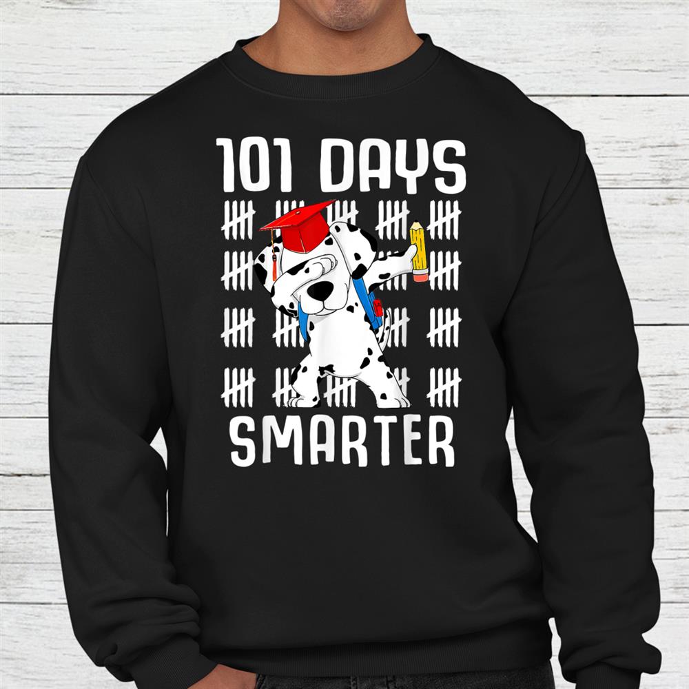 101 Days Smarter Shirt Dalmation Dog Teachers Shirt 101 Days Smarter Shirt Dalmation Dog Teachers Shirt