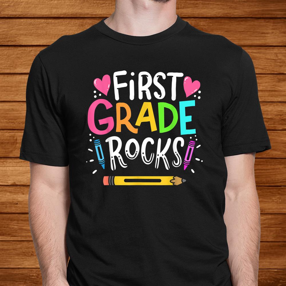 1st Grade Teacher Shirt 1st Grade Teacher Shirt