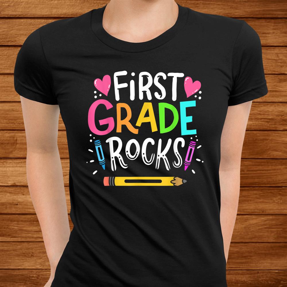1st Grade Teacher Shirt 1st Grade Teacher Shirt