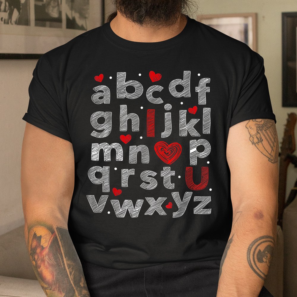 Abc Alphabet I Love You English Teacher Valentines Day Shirt Abc Alphabet I Love You English Teacher Valentines Day Shirt