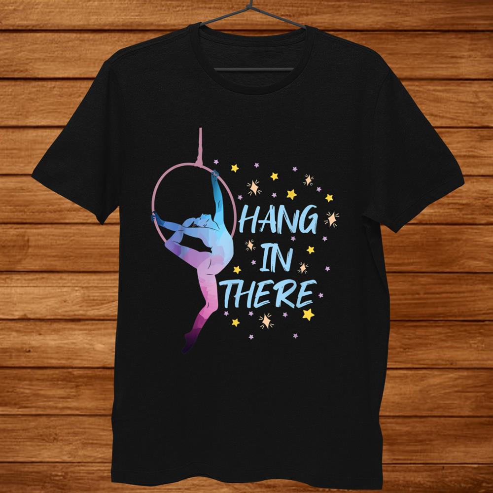 Aerial Hoop Aerialist Yoga Gymnast Acrobat Shirt Aerial Hoop Aerialist Yoga Gymnast Acrobat Shirt