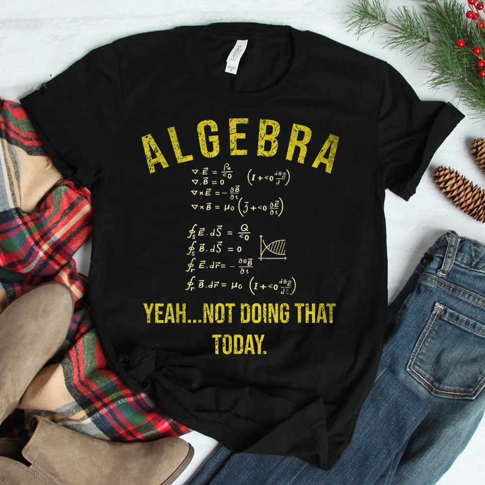 Algebra Math Teacher Professor Student Shirt Algebra Math Teacher Professor Student Shirt